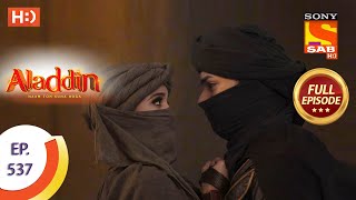 Aladdin  Ep 537  Full Episode  18th December 2020 [upl. by Maidel923]