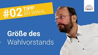 Beschlussfassung zur Größe des Wahlvorstands  Worauf muss man achten  Betriebsratswahl Tipp 2 [upl. by Salbu448]