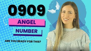 0909 ANGEL NUMBER  Are You Ready For This [upl. by Nivle]