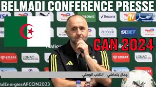 LA CONFÉRENCE DE PRESSE DE BELMADI AUJOURDHUI AVANT LA CAN 2024 Qualité HD مؤتمر صحفي بلماضي [upl. by Kcinemod]