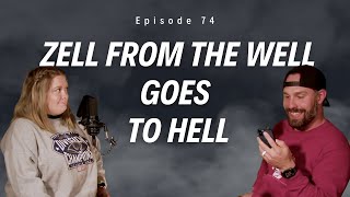 Ep74 Emily Zell From The Well is Going to Hell [upl. by Otrebron79]