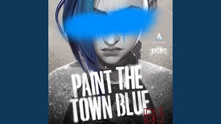 Paint The Town Blue from the series Arcane League of Legends [upl. by Meryl413]