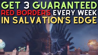 How to Get 3 GUARANTEED Red Borders EVERY WEEK in Salvations Edge [upl. by Chadbourne]