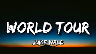 Juice WRLD  World Tour Lyrics [upl. by Stilwell]