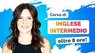 Corso di INGLESE INTERMEDIO 8 ORE gratis [upl. by Airasor748]