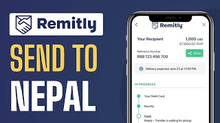 How To Send Money From Remitly To Nepal  Full Guide 2024 [upl. by Schouten217]