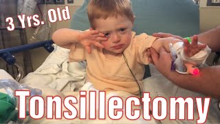 3 Year Old Gets Tonsils Out  RAW Footage Tonsillectomy Recovery [upl. by Dennett633]