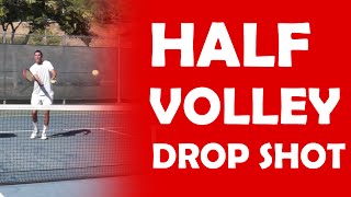 Half Volley Drop Shot  HALF VOLLEY [upl. by Lyred]