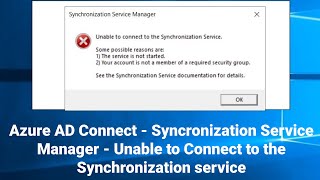 Azure AD Connect  Windows Server 2019  Unable to Connect to the Synchronization service [upl. by Rowland]