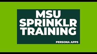 Persona Apps  MSU Sprinklr Training [upl. by Merilee]