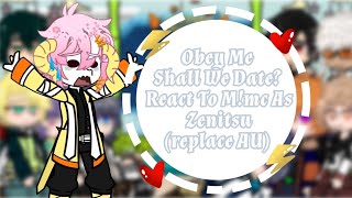 Obey Me Shall we date react to Mmc as Zenitsu⚡KnY😈⚔️🗡×ObeyMe😈🐏Replace AU [upl. by Bhatt814]