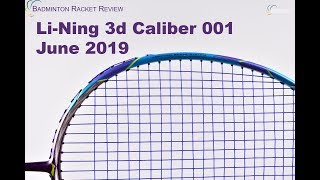 Lining Caliber 001 Badminton Racket Review [upl. by Jacobsen]