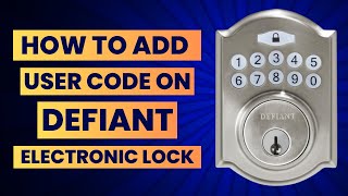 How to Add a User Code on Defiant Lock [upl. by Osnola]