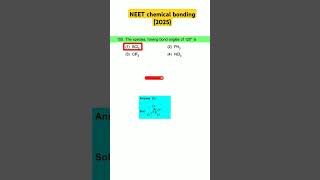 chemical bonding periodic table p block neet previous year question geometry shape hybridization [upl. by Letnom]