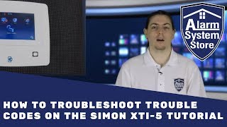 How to Troubleshoot Trouble Codes on the Interlogix Simon XTi 5  Tutorial [upl. by Rebmik950]