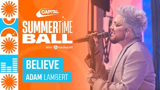 Adam Lambert  Believe Live at Capitals Summertime Ball 2023  Capital [upl. by Nnylak]