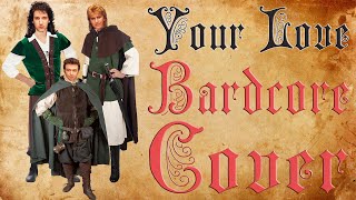 Your Love Medieval Parody  Bardcore cover Originally by The Outfield [upl. by Narmi]