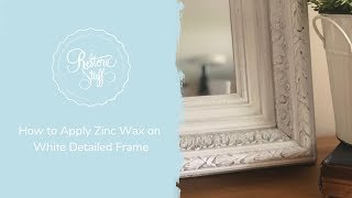 How to Antique an Ornate Frame using Miss Mustard Seeds Zinc Wax [upl. by Loggia702]