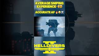 Helldivers 2 Average SNIPING Experience in Helldivers 2 epg6 [upl. by Griffie]