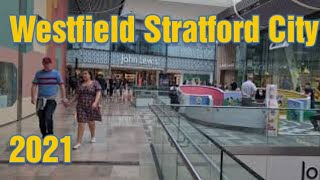 WESTFIELD Stratford City 2021 Shopping Centre Walking Tour [upl. by Nigle991]