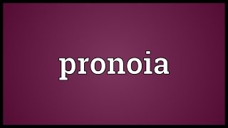 Pronoia Meaning [upl. by Llednew]