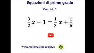 Equazioni di Primo Grado  Esercizio 3 coefficienti frazionari  esempio1 [upl. by Irehj]