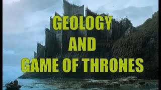 Geology and Game of Thrones [upl. by Diahann]