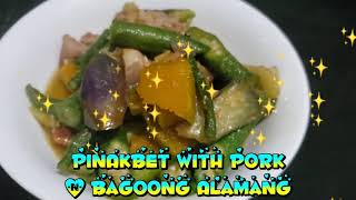 Pinakbet with Pork amp Bagoong Alamang Recipe ALA BILLEfilipinofood bisdak recipe [upl. by Freddi]