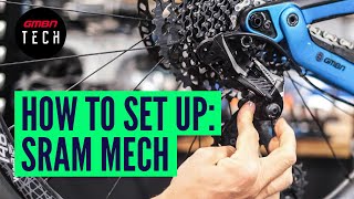 How To Set Up amp Adjust Any SRAM Rear Mech  Mountain Bike Derailleur Adjustment [upl. by Bores814]