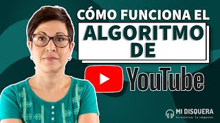 Cómo funciona el algoritmo de YouTube ponlo a trabajar para ti [upl. by Neb]