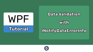 Implementing INotifyDataErrorInfo View Model Data Validation  EASY WPF NET CORE [upl. by Dazhehs488]