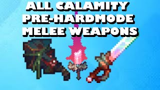 ALL Terraria Calamity PreHardmode Melee Weapons [upl. by Popele998]