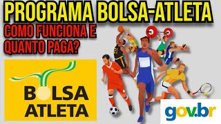 PROGRAMA BOLSA ATLETA  Como Funciona o Patrocínio do Governo [upl. by Northrop]