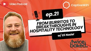 Eli Nadel  From Burritos to Breakthroughs in Hospitality Technology [upl. by Acnalb]