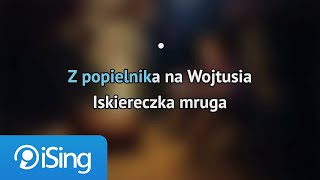 Dla dzieci  Na Wojtusia z popielnika karaoke iSing [upl. by Goldfarb]