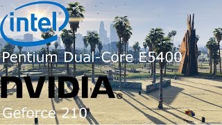 Geforce 210 \ Pentium DualCore E5400 \ GTA V 720p lowest Settings [upl. by Beret]