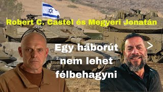 Robert C Castel Egy háborút nem szabad félbehagyni [upl. by Calandria]