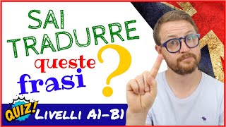 🇬🇧🔥RIPETIZIONE per livelli A1B1 🤔Sai tradurre queste frasi💪🇬🇧 [upl. by Ubald]