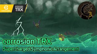 corrosion TRX Supercharged Symphonic Arrangement  Calamity Mod OST ReOrchestrated [upl. by Atekal]