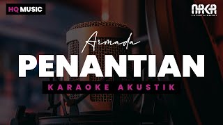 PENANTIAN  ARMADA KARAOKE AKUSTIK [upl. by Adiana]