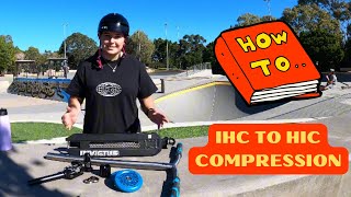 How To Build A IHC to HIC Compression Scooter [upl. by Llerroj]