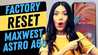 Maxwest Astro A65 Factory Reset Hard Reset  This is the Fastest Way [upl. by Malissia390]