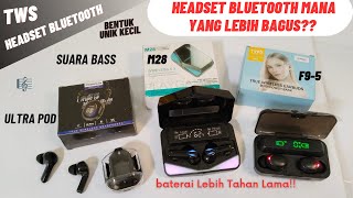 Headset bluetooth Tws Mana yang Lebih Bagus M28F95 Atau Ultrapod [upl. by Yeldah]