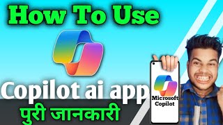 Microsoft copilot kaise use kare  Microsoft copilot ai in hindi  copilot app kaise use kare [upl. by Alyk]