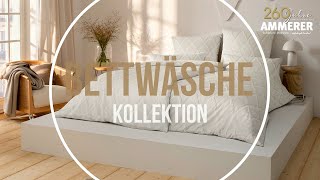 Bettwäsche Trends FS23 • Betten Ammerer • wwwammerercom [upl. by Karlen652]