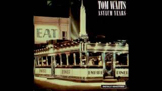 Tom Waits  Asylum Years Full Album [upl. by Bara42]