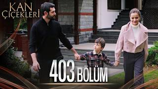 Kan Çiçekleri 403 Bölüm [upl. by Seeto460]