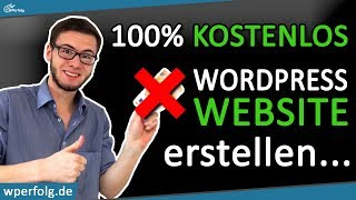 ✔ 100 KOSTENLOS WordPress WEBSITE Erstellen amp Hosting 👉Mit Dieser Geheimen Anleitung Deutsch 2024 [upl. by Deeann]