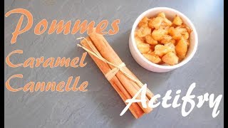 Pommes caramélisées à la cannelle ACTIFRY [upl. by Armahs]