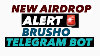 NEW AIRDROP ALERT 🚨 BRUSHO TELEGRAM BOT HOW TO PARTICIPATE  touchbillions brush brusho [upl. by Ociram]